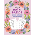 Math Basics: Addition, Subtraction & Counting: Ages 4-6