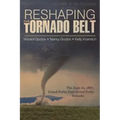 Reshaping the Tornado Belt: The June 16, 1887, Grand Forks/East Grand Forks Tornado