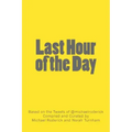 Last Hour of the Day: A Workbook for 100 Days of Productivity & Reflection