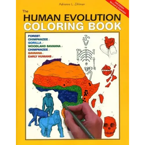 The Human Evolution Coloring Book, 2nd Edition: A Coloring Book