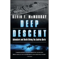 Deep Descent: Adventure and Death Diving the Andrea Doria