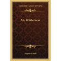Ah, Wilderness