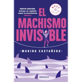 El Machismo Invisible (Regresa)