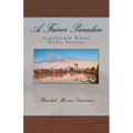 A Fairer Paradise: California River Delta Stories
