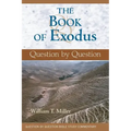 The Book of Exodus: Question by Question