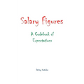 Salary Figures: A Codebook of Expectations