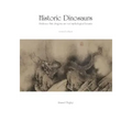 Historic Dinosaurs: Evidence that dragons are not mythological beasts