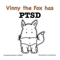 Vinny the Fox has PTSD