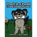 Pooch in a Pound (A Dog's Point of View)