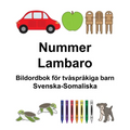 Svenska-Somaliska Nummer/Lambaro Bildordbok för tvåspråkiga barn