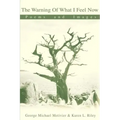 The Warning of What I Feel Now: Poems and Images