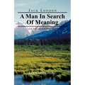 Jack London: A Man in Search of Meaning: A Jungian Perspective