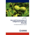 Use and Conservation of Indigenous Fruit Tree Diversity