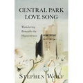 Central Park Love Song: Wandering Beneath the Heaventrees