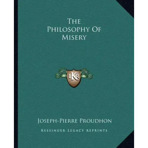 The Philosophy of Misery