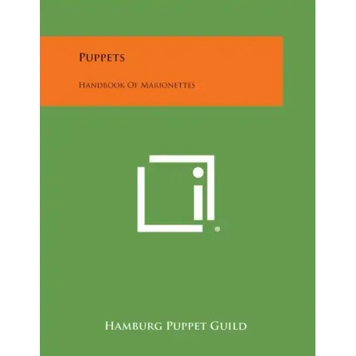 Puppets: Handbook of Marionettes