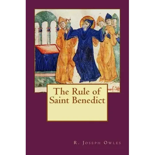The Rule of Saint Benedict