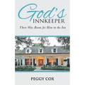 God's Innkeeper: There Was Room for Him in the Inn