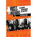 Voces libertarias: Los orígenes del anarquismo en Puerto Rico