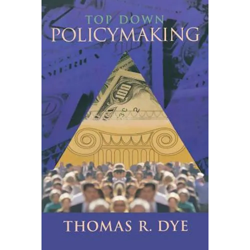Top Down Policymaking