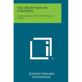 The Reception of Converts: Commentary with Historical Notes