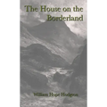 The House on the Borderland