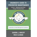 Engineer's Guide to Preventive Maintenance: Mitigating Asset Risks Through Preventive Action