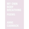 My Own Body Breathing