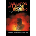 Simulation of Suicide Bombing: Using Computers to Save Lives