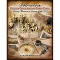 Adirondack Civilian Conservation Corps Camps: History, Memories & Legacy of the CCC