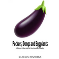 Peckers, Dongs and Eggplants: A Photo Collection of the Humble Phallus