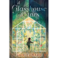 A Glasshouse of Stars