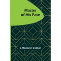 Master of His Fate