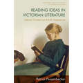 Reading Ideas in Victorian Literature: Literary Content as Artistic Experience
