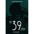 The 39 Steps: Large Print Edition