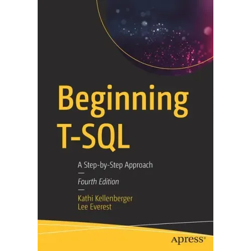 Beginning T-SQL: A Step-By-Step Approach