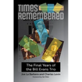 Times Remembered: The Final Years of the Bill Evans Triovolume 15
