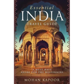 Essential India Travel Guide: A Must Have Guide for the Westerners