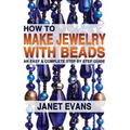 How To Make Jewelry With Beads: An Easy & Complete Step by Step Guide