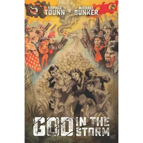 God In The Storm: Killing Fields to Christ