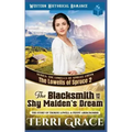 The Blacksmith and the Shy Maiden's Dream: The Story of Thorne Lowell & Penny Abercrombie