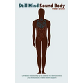 Still Mind Sound Body: Dr Ainslie Meares' way up to a better life without stress plus evolutionary (paleo) health support.