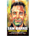 Sam Harris: Critical Responses