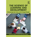The Science of Learning and Development: Enhancing the Lives of All Young People