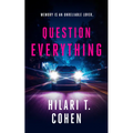 Question Everything: A Romantic Suspense Thriller