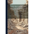 Les recherches archéologiques au Maroc: Volubilis: conférence faite au Centre de Perfectionnement de Meknès