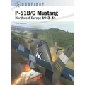 P-51b/C Mustang: Northwest Europe 1943-44