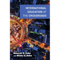 International Education at the Crossroads