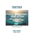 Together: GOING DEEPER - A Mentoring Guide for Mentors and Mentees (Book1)