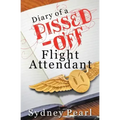 Diary of A Pissed Off Flight Attendant